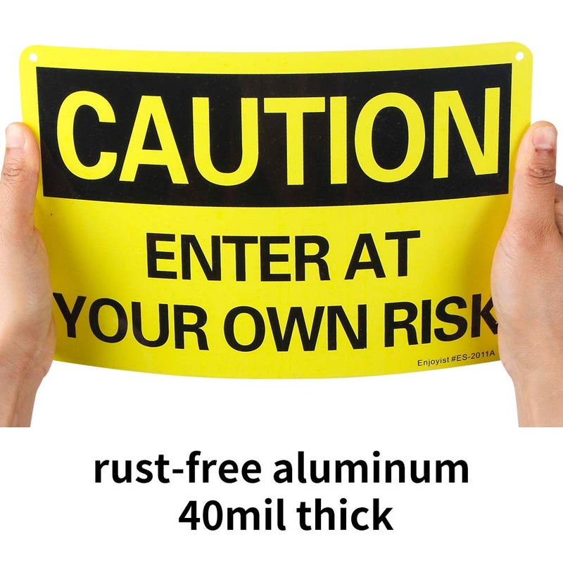 Enjoyist 2 Pack Caution Enter at Your Own Risk Laminated Safety Sign, 10"x 7" .04" Aluminum Reflective Sign Rust Free Aluminum-UV Protected and Weatherproof - Image 3